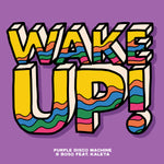 New Single 'Wake Up!' with Bosq ft. Kaleta Out Now